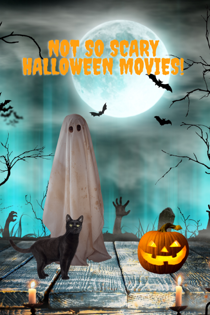 Not So Scary Halloween Movies